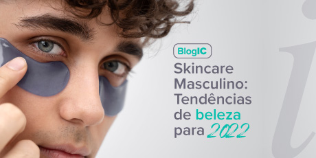 Skincare masculino: Tendências de beleza para 2022