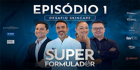 Super Formulador • Episódio 1 • Desafio Skincare