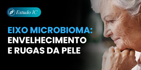 Eixo Microbioma - Envelhecimento e Rugas da Pele