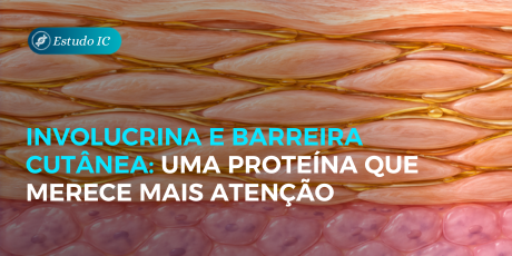 Involucrina e Barreira Cutânea: uma proteína que merece mais atenção