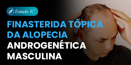 Finasterida Tópica da alopecia androgenética masculina