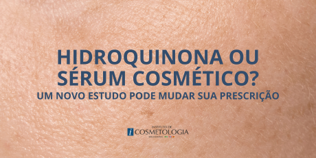 Hidroquinona ou sérum cosmético?