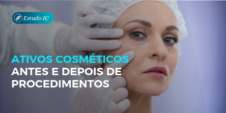 Ativos Cosméticos  Antes e Depois de Procedimentos