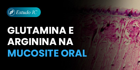 Glutamina e Arginina na Mucosite Oral