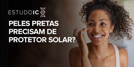 Peles Pretas precisam de protetor solar?