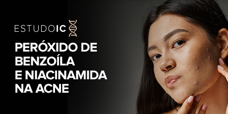 Associação de Peróxido de Benzoíla e Niacinamida Tópicos no Tratamento da Acne