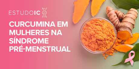 Curcumina em Mulheres na síndrome pré-menstrual