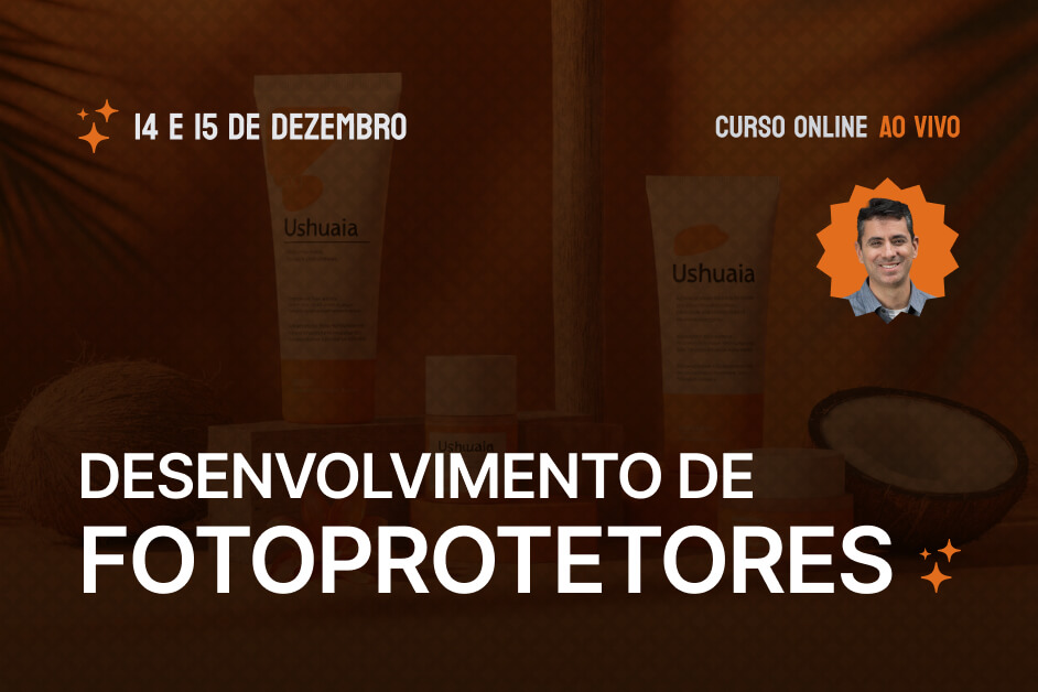 Desenvolvimento de Fotoprotetores - Tecnologia, Inovação e Legislação | AO VIVO ONLINE