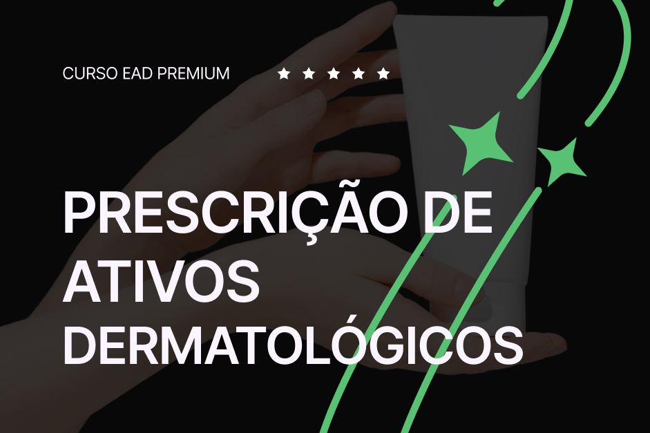 Prescrição de Ativos Dermatológicos