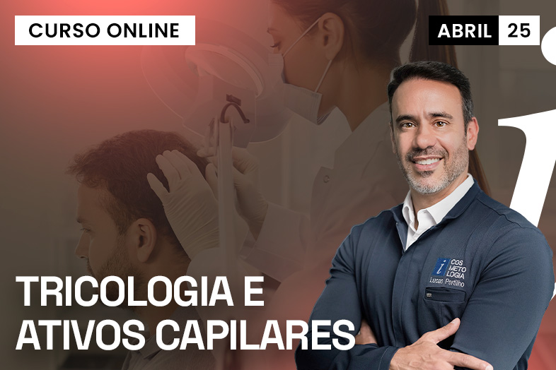 Tricologia e Ativos Capílares | AO VIVO ONLINE 