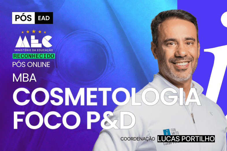 MBA Cosmetologia com Foco em P&D - PÓS EAD - T12