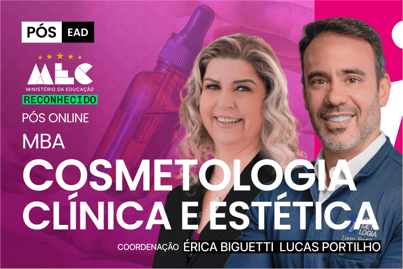 MBA Cosmetologia Clínica e Estética - PÓS EAD - T12