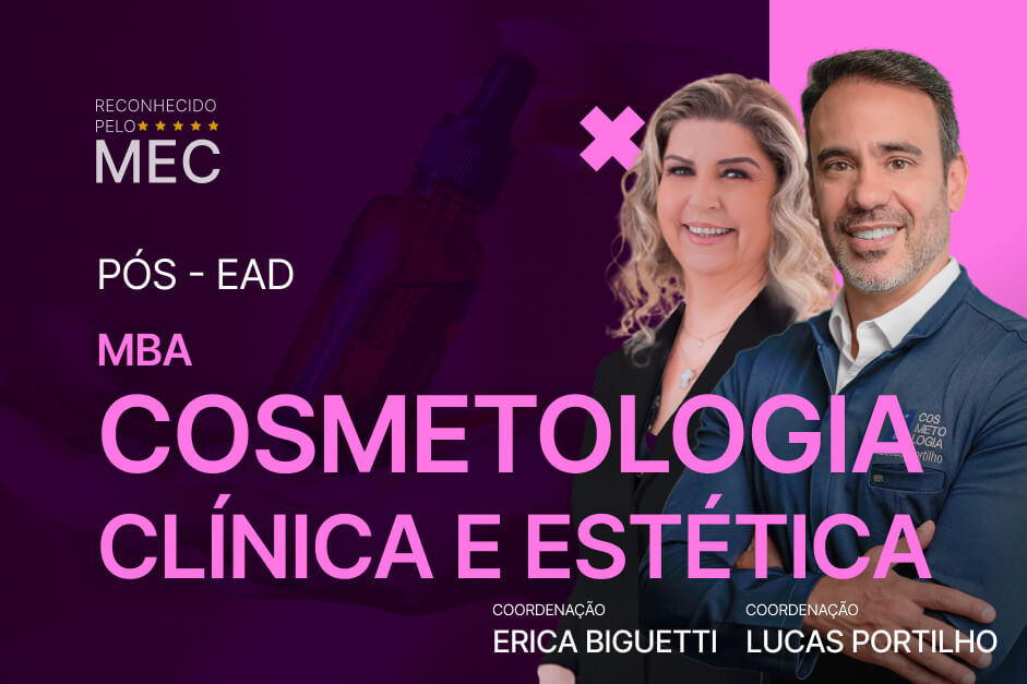 MBA Cosmetologia Clínica e Estética - ONLINE