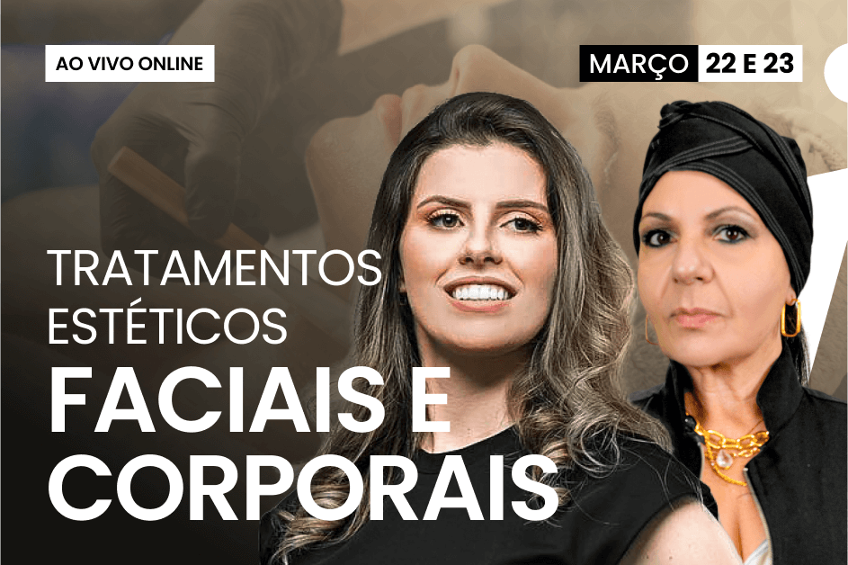 Tratamentos Estéticos Faciais e Corporais | AO VIVO ONLINE