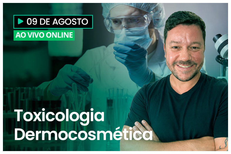 Toxicologia Dermocosmética | AO VIVO ONLINE